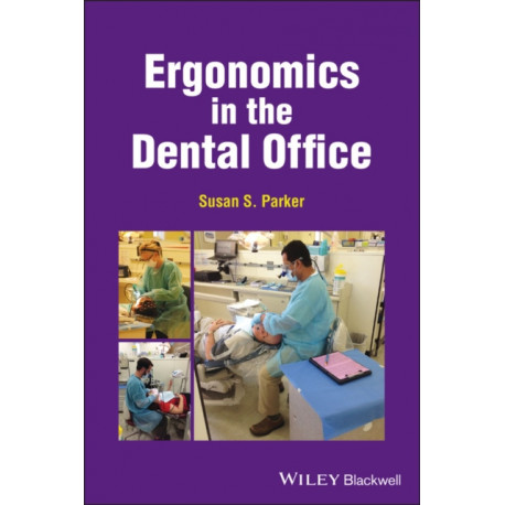 Ergonomics in the Dental Office