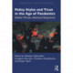 Policy Styles and Trust in the Age of Pandemics: Global Threat, National Responses