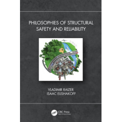 Philosophies of Structural Safety and Reliability
