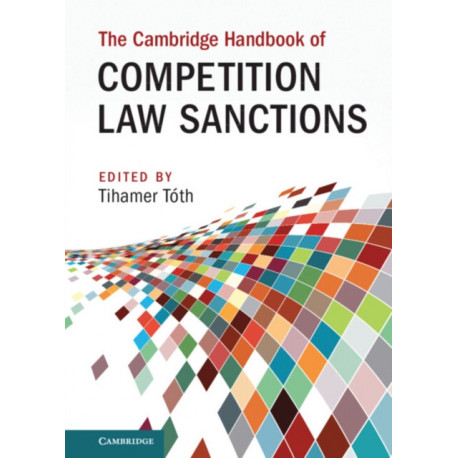The Cambridge Handbook of Competition Law Sanctions