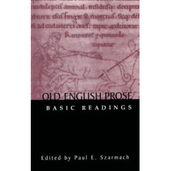 Old English Prose: Basic Readings