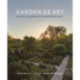 Garden as Art: Beatrix Farrand at Dumbarton Oaks