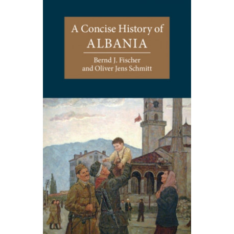 A Concise History of Albania