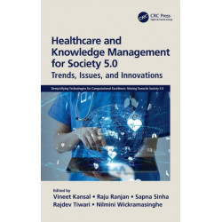Healthcare and Knowledge Management for Society 5.0: Trends, Issues, and Innovations
