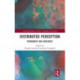 Distributed Perception: Resonances and Axiologies