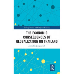 The Economic Consequences of Globalization on Thailand