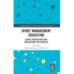 Sport Management Education: Global Perspectives and Implications for Practice