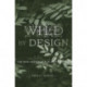Wild by Design: The Rise of Ecological Restoration