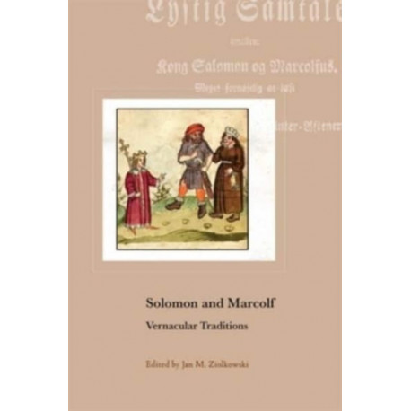 Solomon and Marcolf: Vernacular Traditions