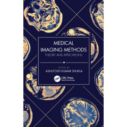 Medical Imaging Methods: Theory and Applications