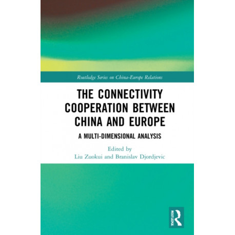 The Connectivity Cooperation Between China and Europe: A Multi-Dimensional Analysis