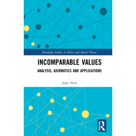 Incomparable Values: Analysis, Axiomatics and Applications