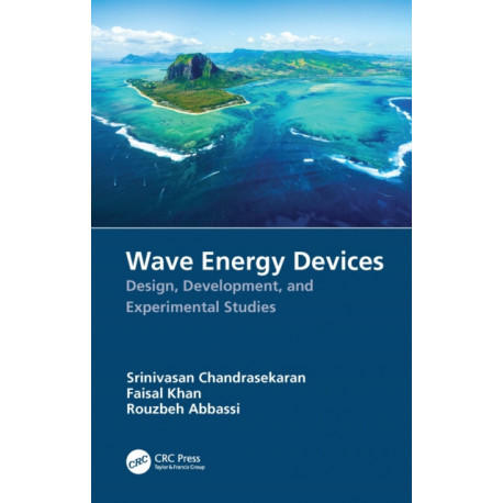 Wave Energy Devices: Design, Development, and Experimental Studies