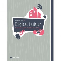 Digital kultur: Den pædagogiske assistentuddannelse (PAU)
