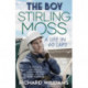 The Boy: Stirling Moss: A Life in 60 Laps