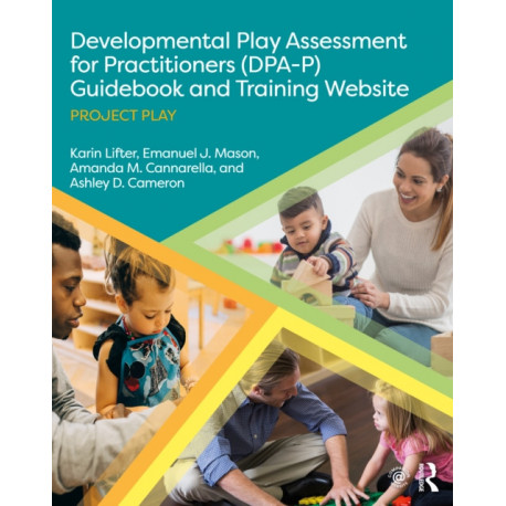 Developmental Play Assessment for Practitioners (DPA-P) Guidebook and Training Website: Project Play
