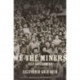 We the Miners: Self-Government in the California Gold Rush