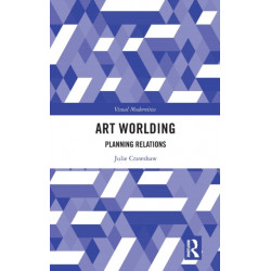 Art Worlding: Planning Relations