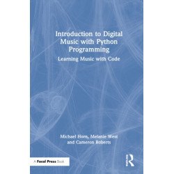 Introduction to Digital Music with Python Programming: Learning Music with Code