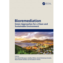 Bioremediation: Green Approaches for a Clean and Sustainable Environment