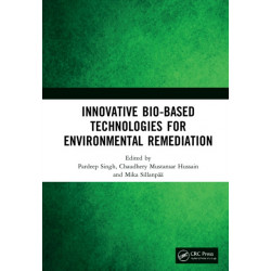 Innovative Bio-Based Technologies for Environmental Remediation