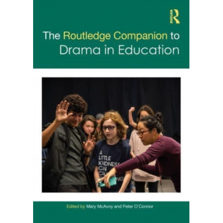 The Routledge Companion to Drama in Education