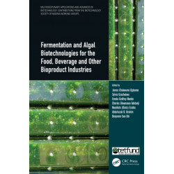 Fermentation and Algal Biotechnologies for the Food, Beverage and Other Bioproduct Industries