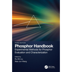 Phosphor Handbook: Experimental Methods for Phosphor Evaluation and Characterization