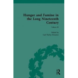 Hunger and Famine in the Long Nineteenth Century