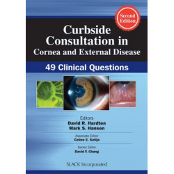 Curbside Consultation in Cornea and External Disease: 49 Clinical Questions