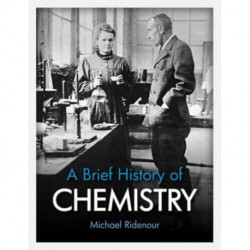 A Brief History of Chemistry