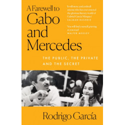 A Farewell to Gabo and Mercedes: The Public, the Private and the Secret