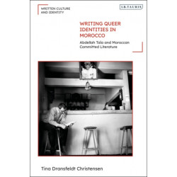 Writing Queer Identities in Morocco: Abdellah Taia and Moroccan Committed Literature