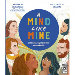 A Mind Like Mine: 21 famous people and their mental health