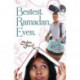 Bestest. Ramadan. Ever.
