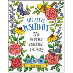 The Art of Positivity: 35+ Hopeful Coloring Projects