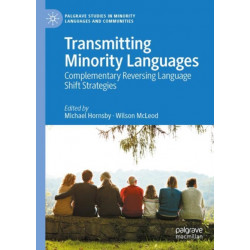 Transmitting Minority Languages: Complementary Reversing Language Shift Strategies