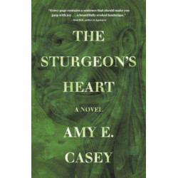 The Sturgeon's Heart: A Novel