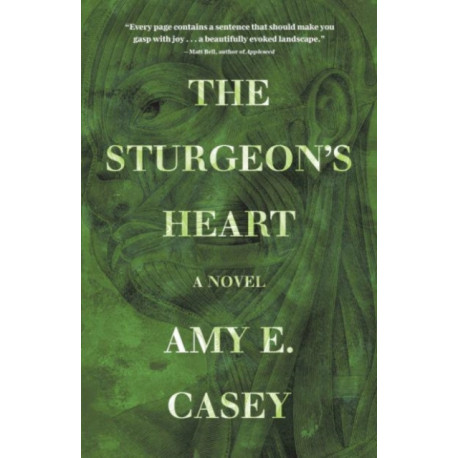 The Sturgeon's Heart: A Novel