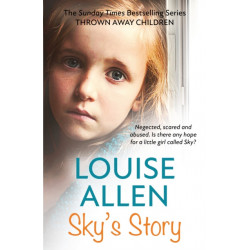 Sky's Story: The Thrown Away Children Series
