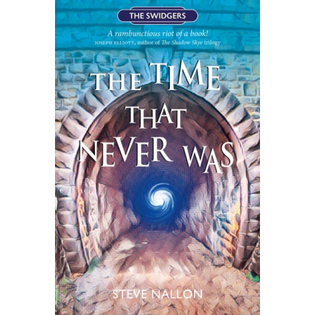 The Time That Never Was: Swidger Book 1