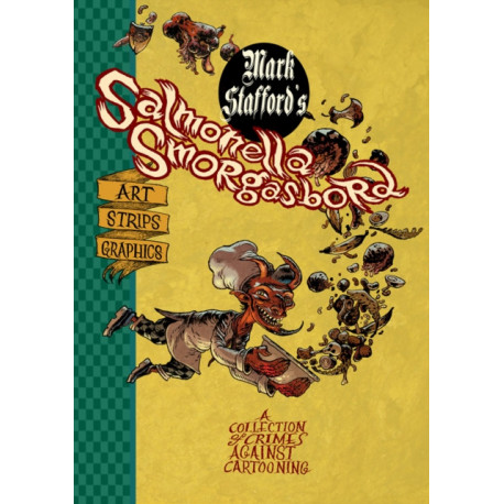 Salmonella Smorgasbord: A Collection of Crimes Against Cartooning