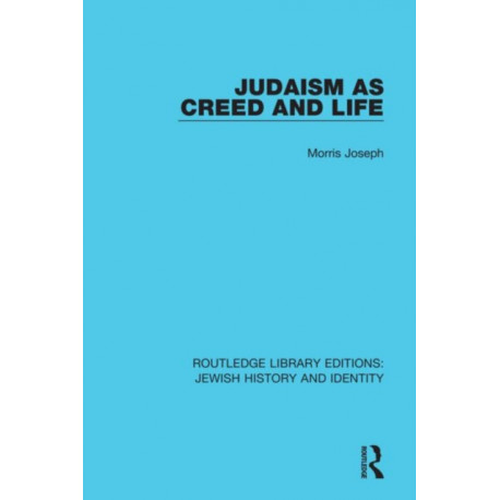 Judaism as Creed and Life