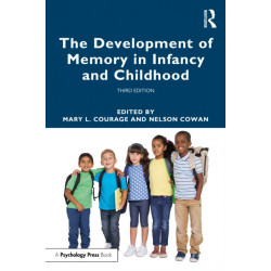 The Development of Memory in Infancy and Childhood: Third Edition