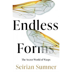 The Endless Forms: The Secret World of Wasps