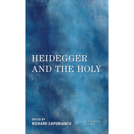 Heidegger and the Holy