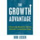 The Growth Advantage: A Business Blueprint for the Ultimate Competitive Edge