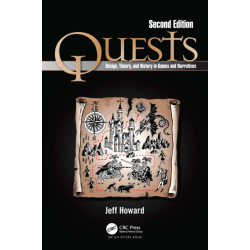 Quests: Design, Theory, and History in Games and Narratives