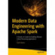 Modern Data Engineering with Apache Spark: A Hands-On Guide for Building Mission-Critical Streaming Applications