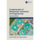 Fundamentals of Wastewater Treatment and Engineering